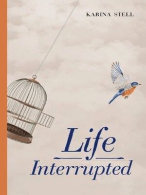 cover image of Life Interrupted
